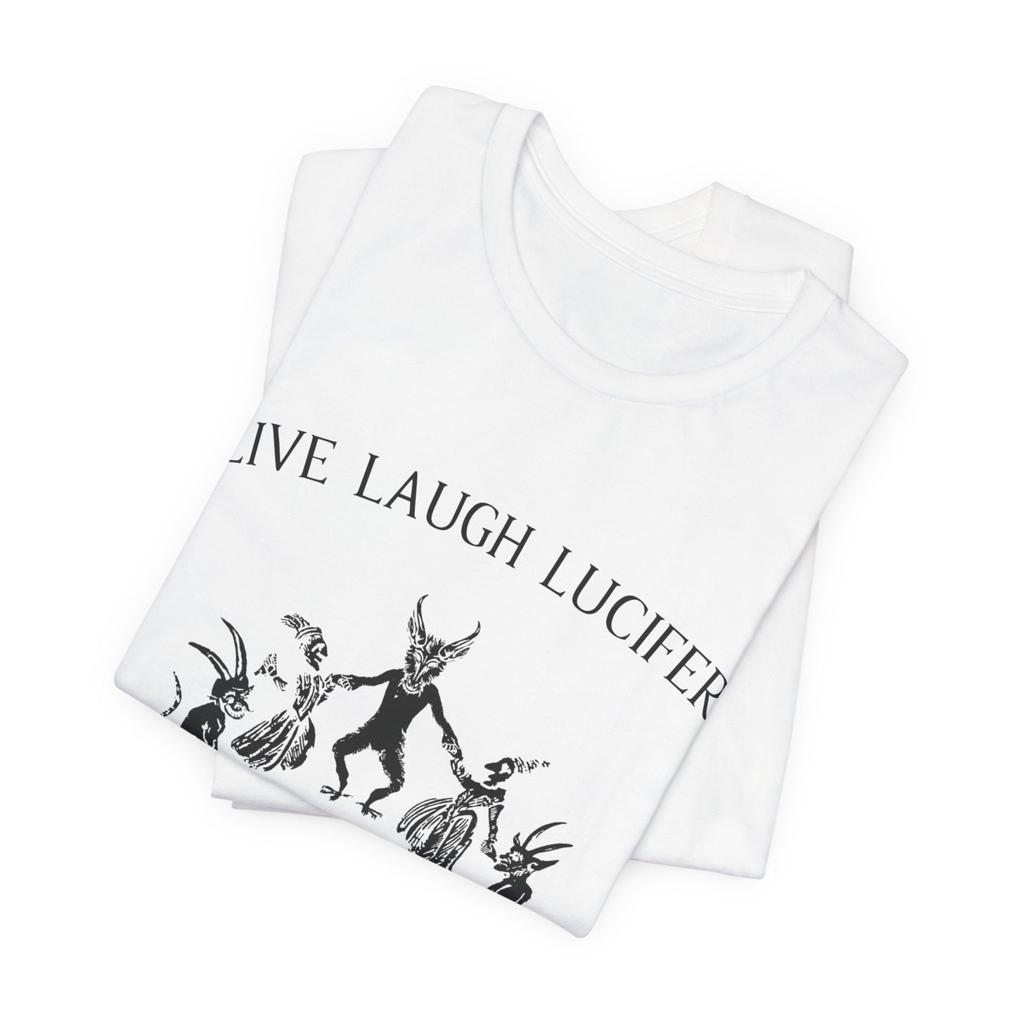 Live Laugh Lucifer Shirt, Funny Witchcraft Tee, Witches Sabbath Graphic, Dancing with the Devil Art, Occult Medieval Woodcut Top