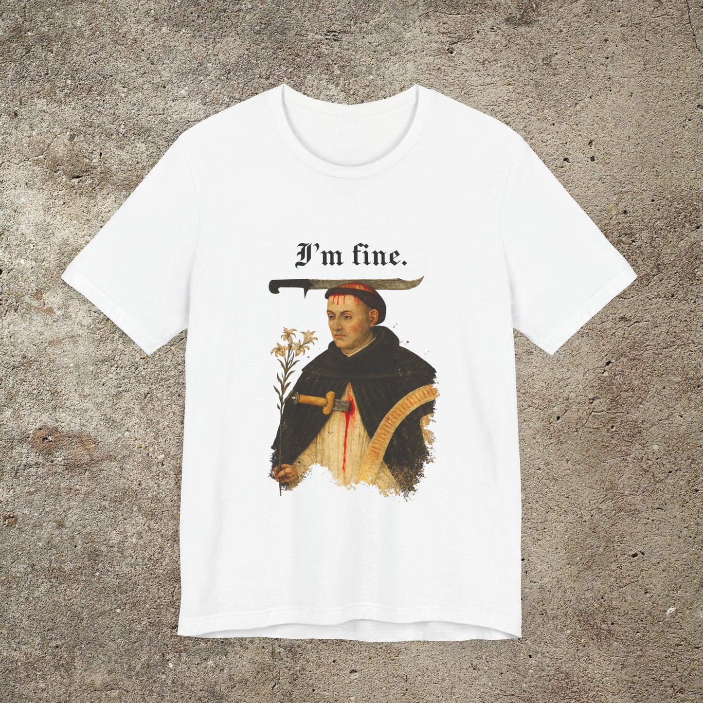 Im Fine Gothic T-Shirt  Dark Humor Medieval Monk Meme, Sarcastic Art Tee