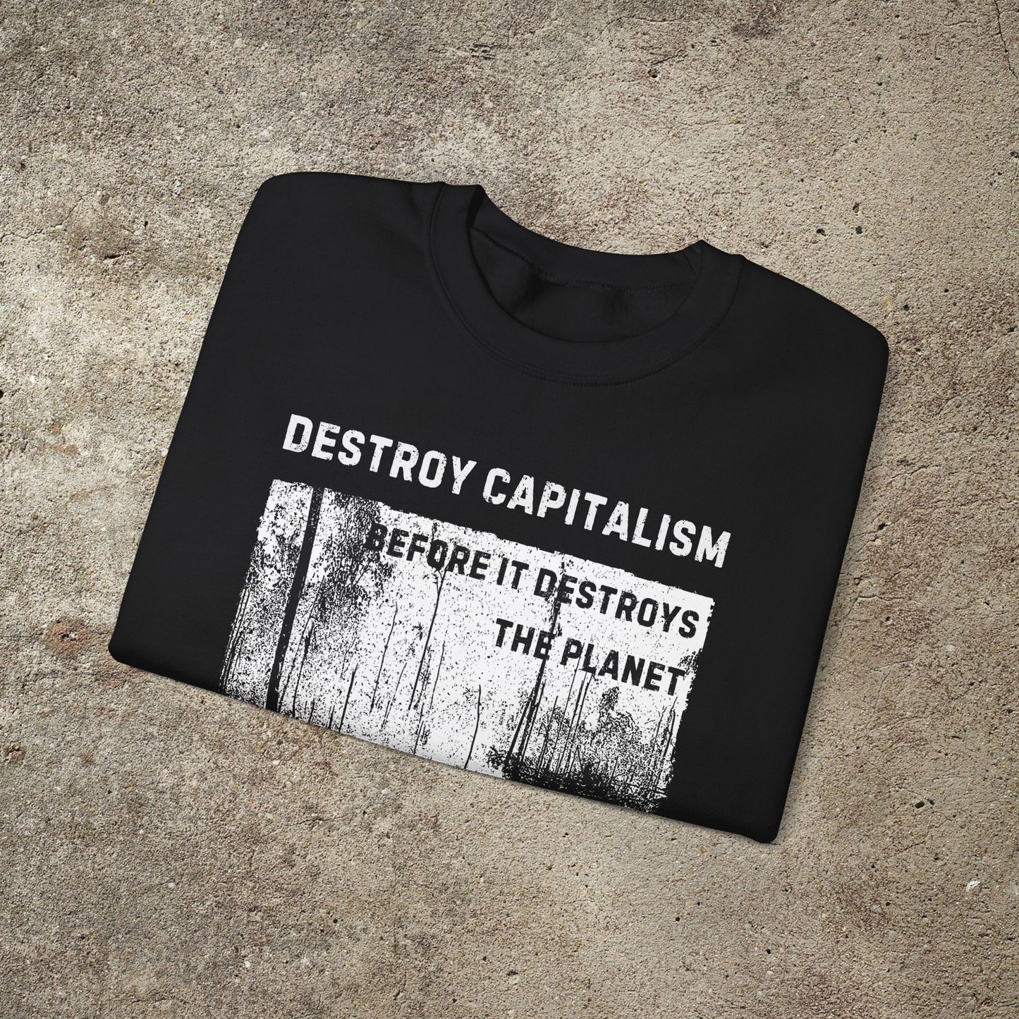 Destroy Capitalism Anarchist Sweatshirt, Green Anarchist Shirt, Anti- Capitalist Graphic Unisex Top
