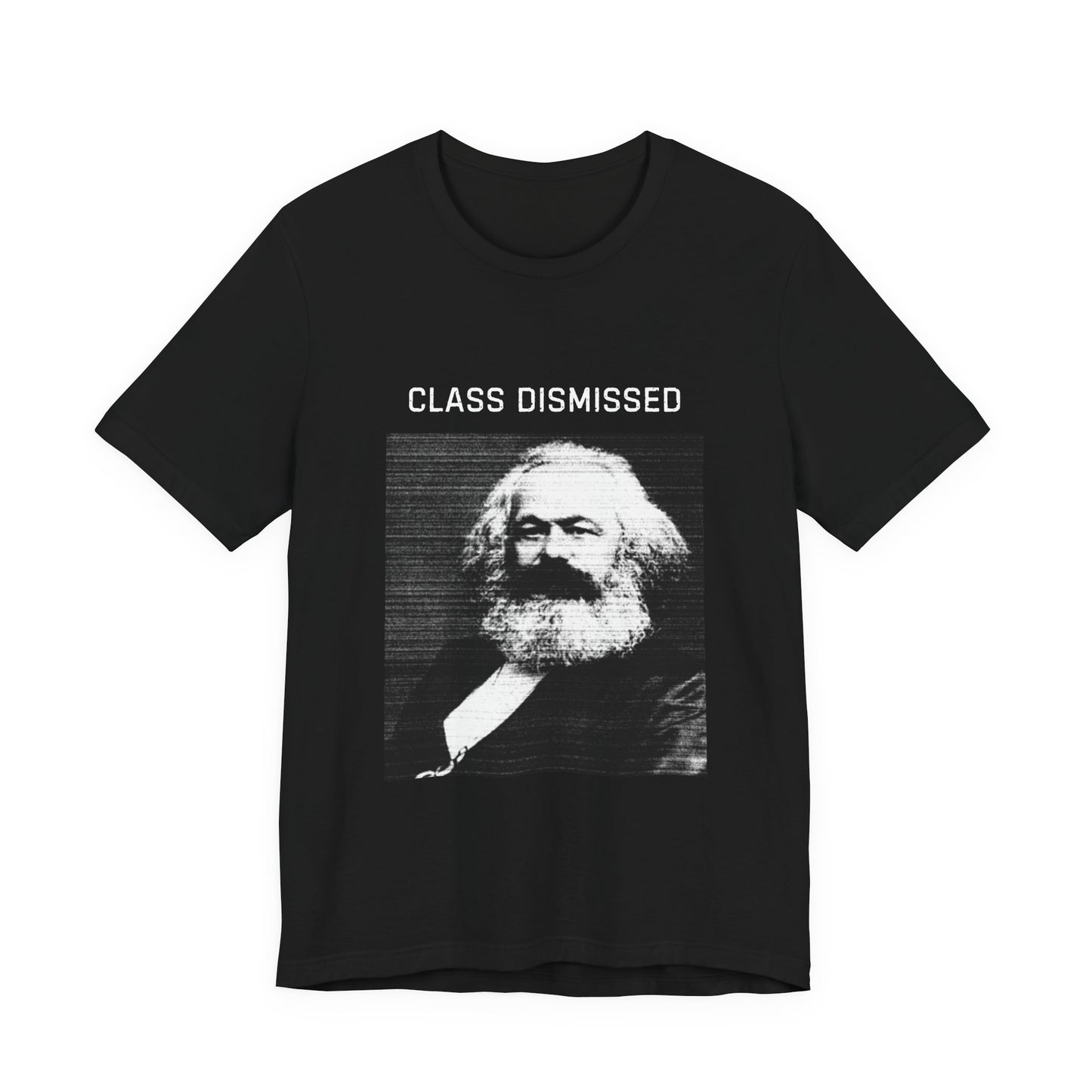 marx funny tshirt, class dismissed, socialist tee, class dismissed