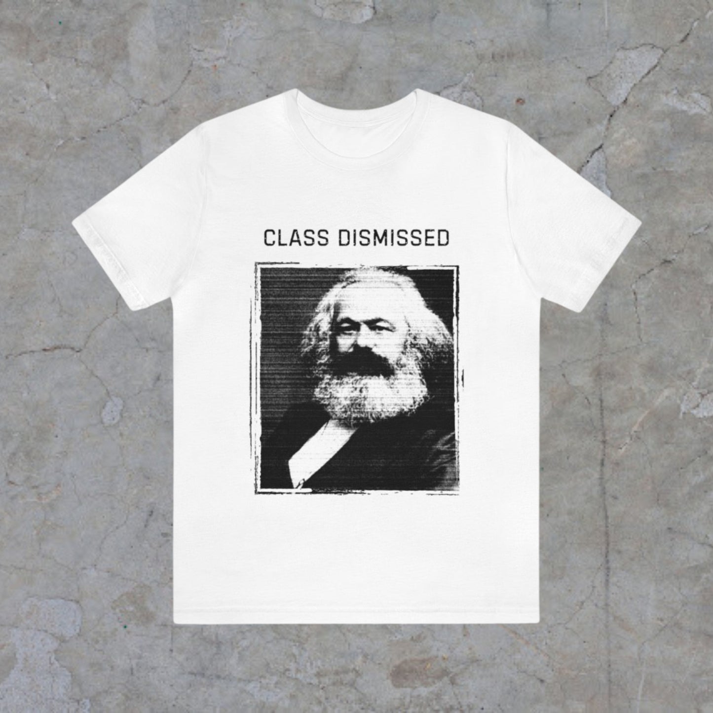 marx funny tshirt, class dismissed, socialist tee, class dismissed