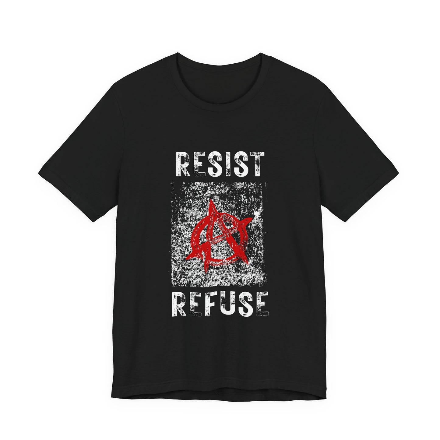 Resist Refuse Anarchist Revolutionary Graphic T-Shirt, Anti Governement Unisex Top