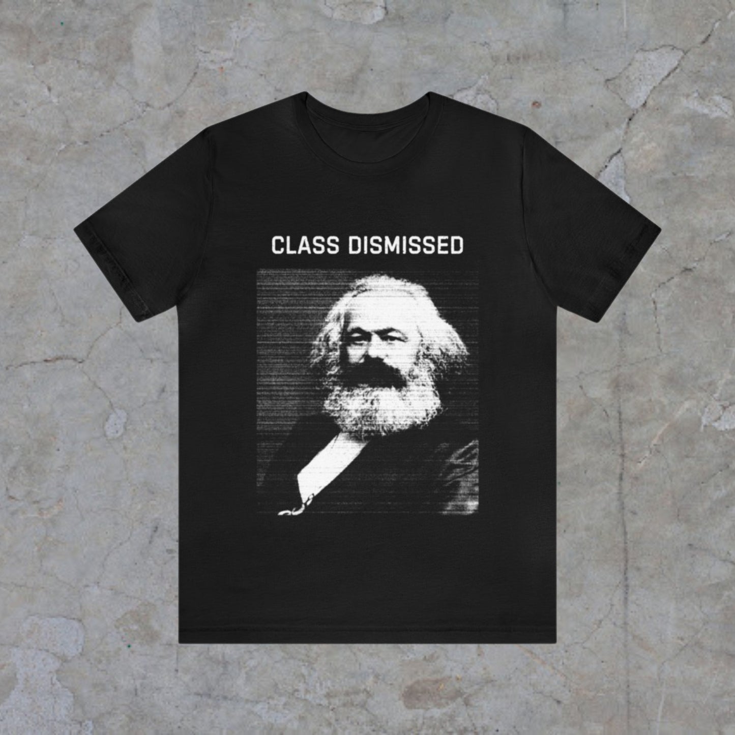 marx funny tshirt, class dismissed, socialist tee, class dismissed