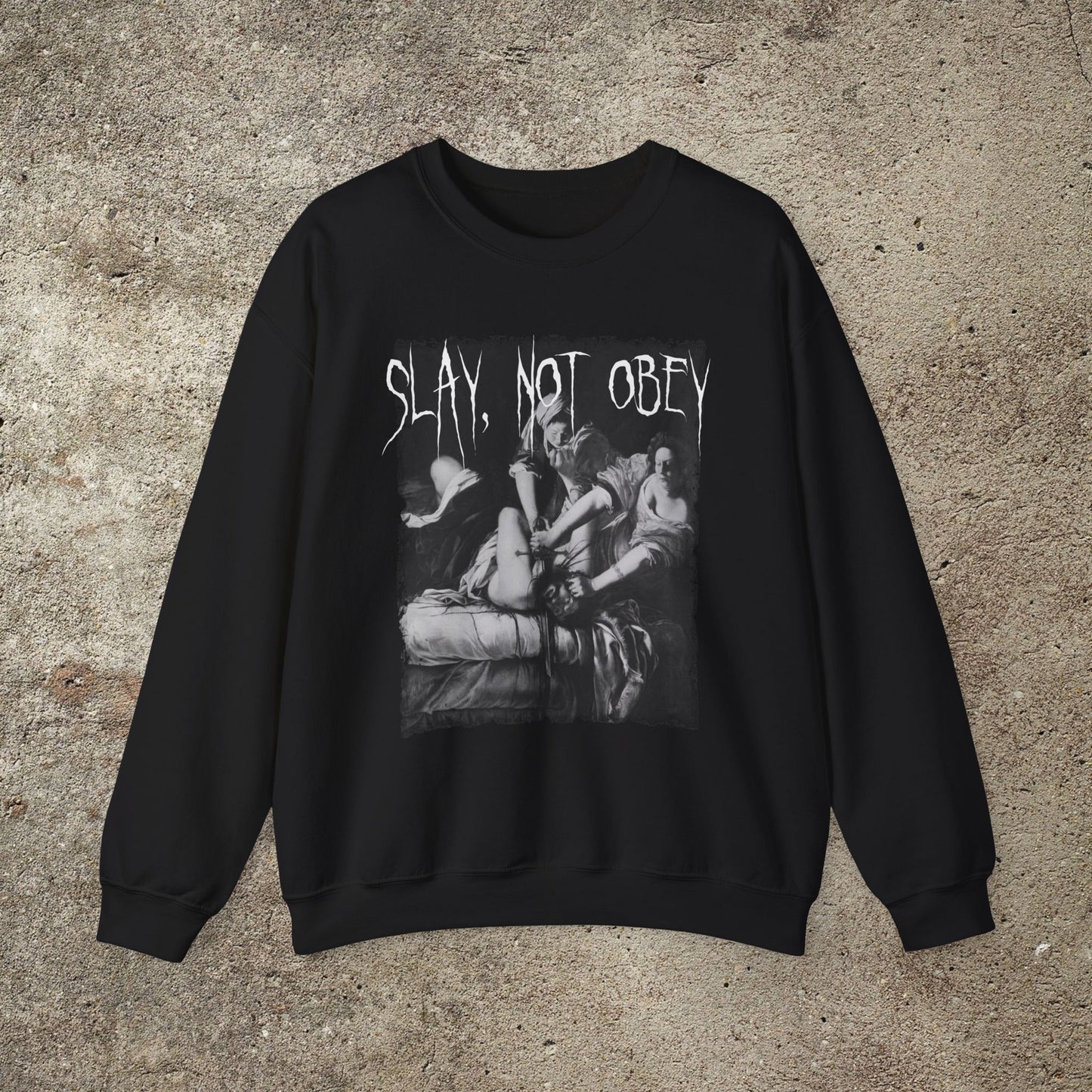Slay Not Obey, Feminist Sweashirt, Anti patriarchy tee, Judith Beheading Holofernes, Women Power Sweatshirt, Unisex Top