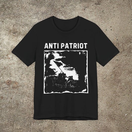 Anti Patriot Anarchist Graphic Tee, Counter Culture Unisex T-Shirt, Communist Political Print Top