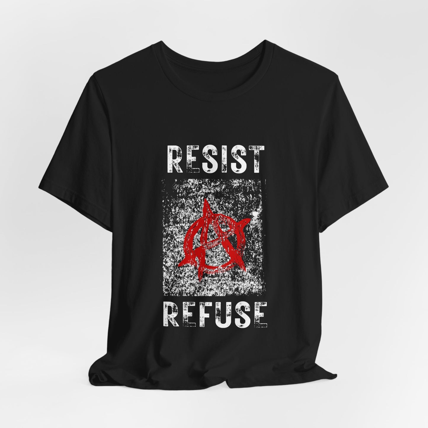 Resist Refuse Anarchist Revolutionary Graphic T-Shirt, Anti Governement Unisex Top