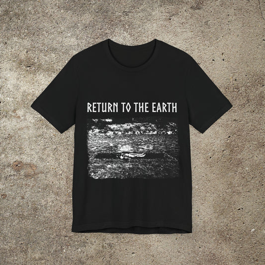 Return to The Earth Unisex Graphic Tee, Earth Art Print, Nature Lover Occult Print Tee